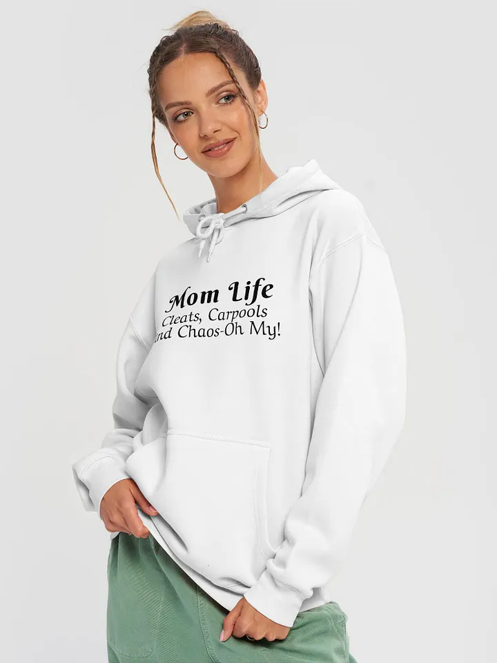 Mom Life - Cleats Carpools and Chaos-Oh My - Lane Seven Premium Pullover Hoodie - Light Colors product image (1)