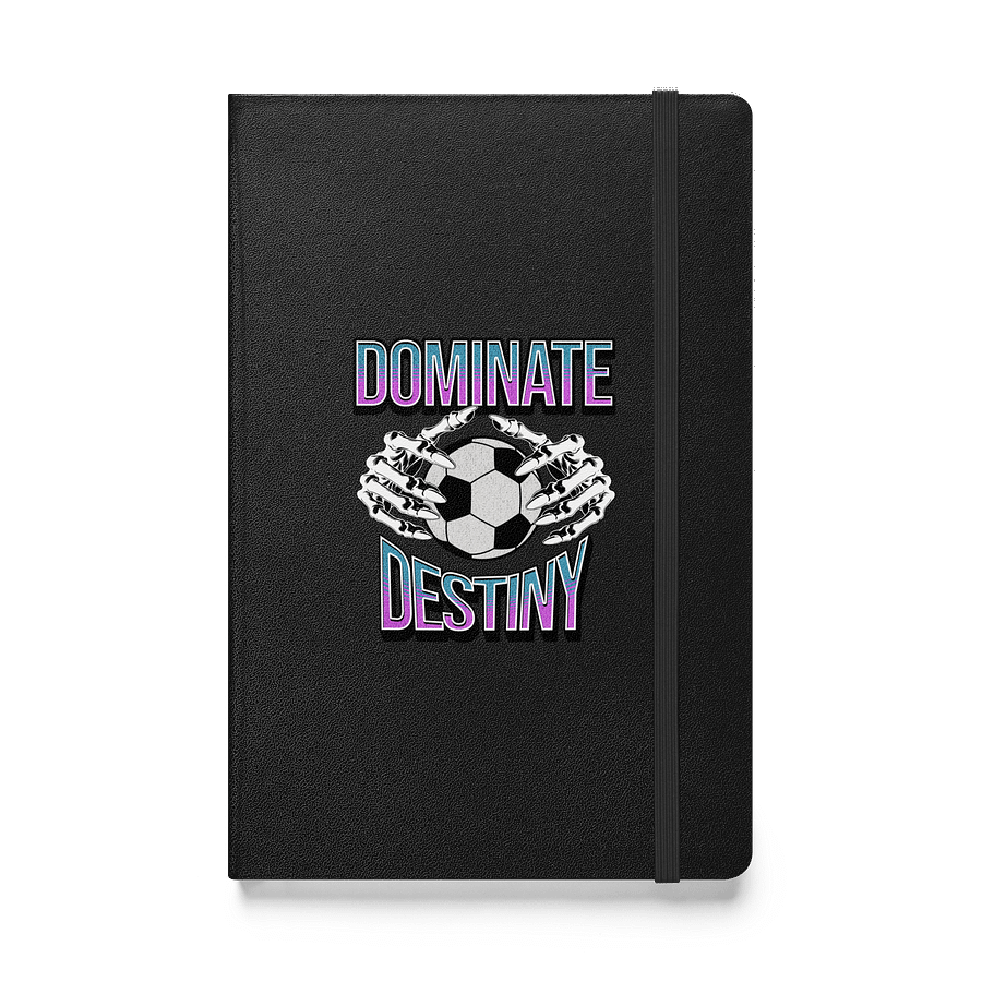 Dominate Destiny Soccer Hardcover Notebook product image (1)