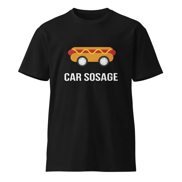 Car Sosage T-shirt 2321 Unisex Premium T-shirt product image (1)