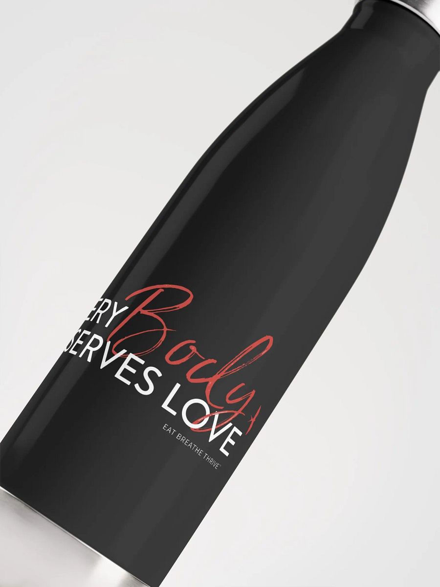 Every Body Deserves Love | black water bottle product image (5)