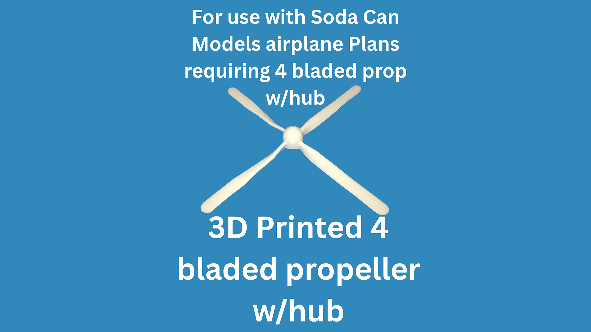 3D Printed 4 Blade Propeller w/Hub for Soda Can Airplane plans | Fits Soda Can Models requiring 4 Blade prop w/Hub | WWII Model Part product image (1)