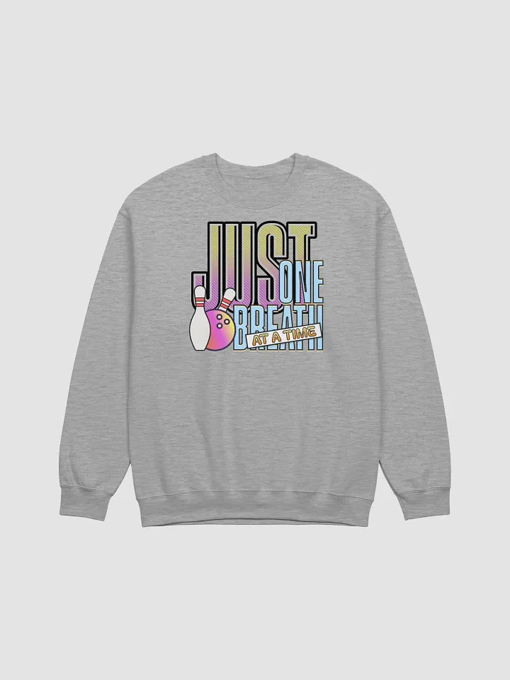Just One Breath At A Time Bowling Sweatshirt product image (21)