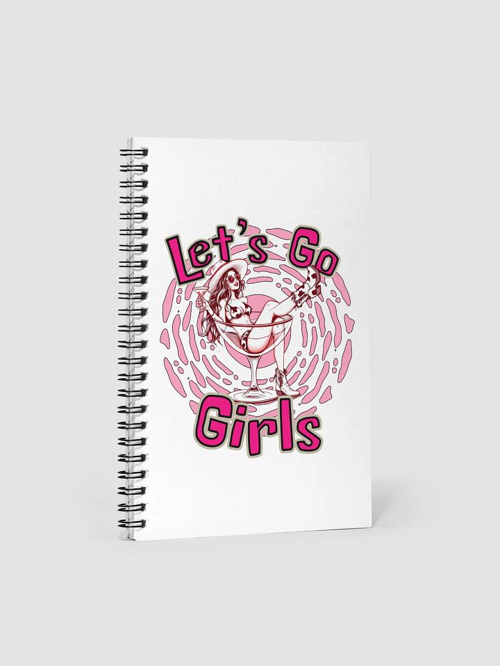 Lets Go Girls Spiral Notebook product image (2)