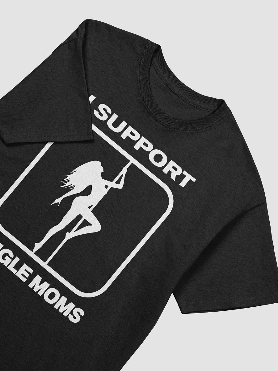 I Support Single Moms product image (3)