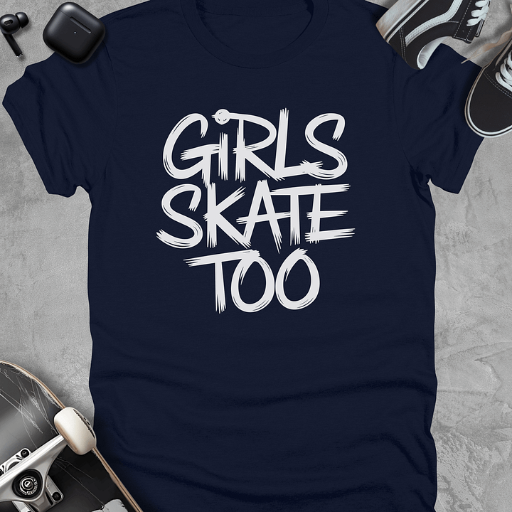 Girls skate too, Skateboarding t-shirt, Unisex product image (3)