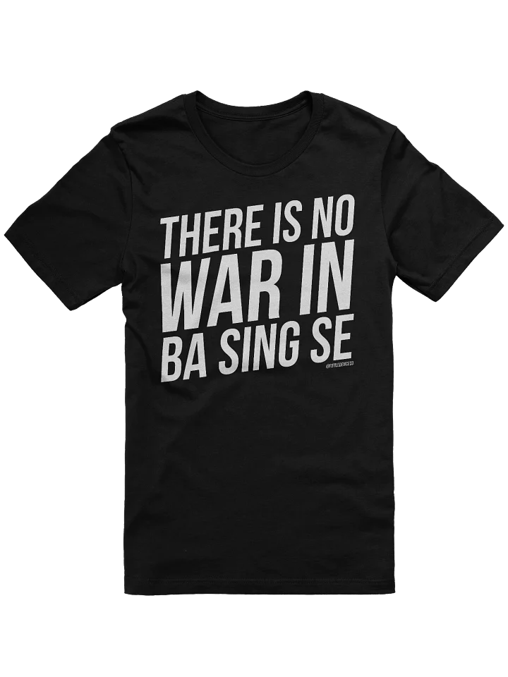 FUTILE DEVICE: THERE IS NO WAR IN BA SING SE (TEE) product image (1)