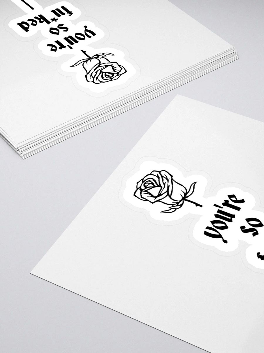 You're So F*cked Sticker product image (4)