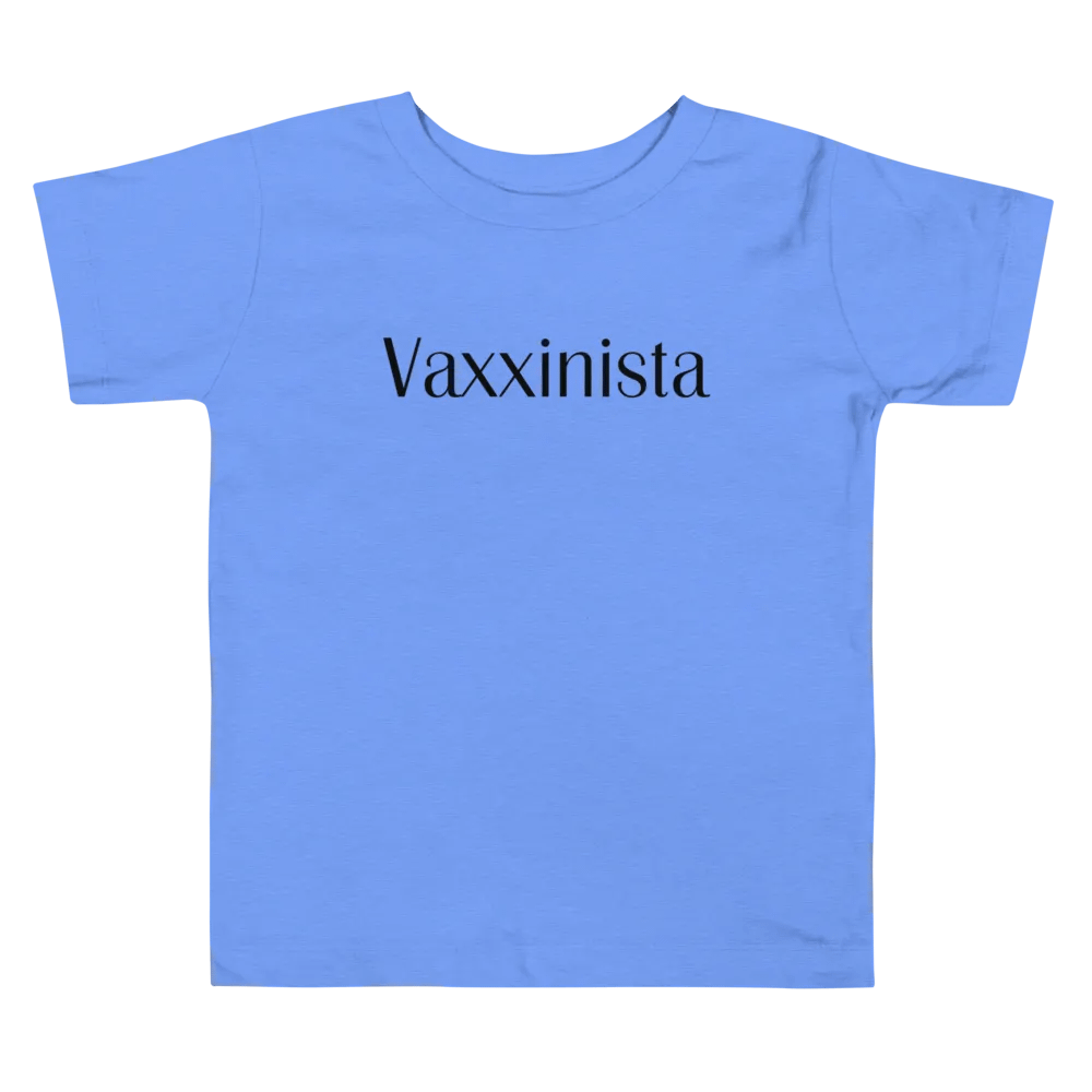 Vaxxinista Toddler T-Shirt product image (1)