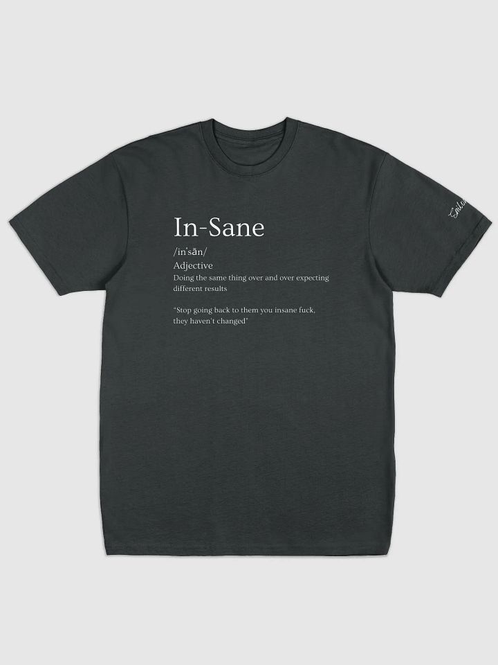 Insane T-shirt product image (1)