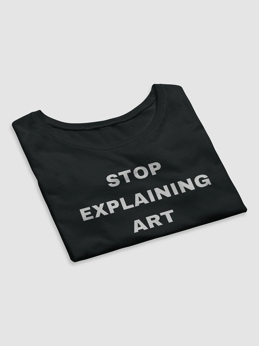 STOP EXPLAINING ART CROP product image (4)
