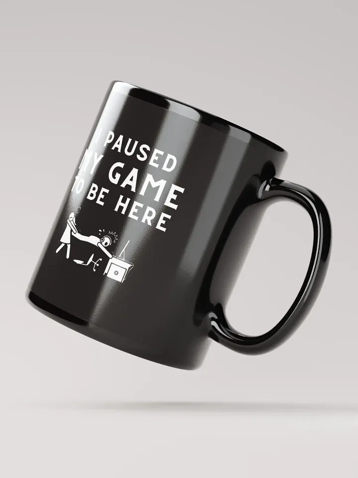 I Paused My Game Coffee Mug (Black) product image (3)