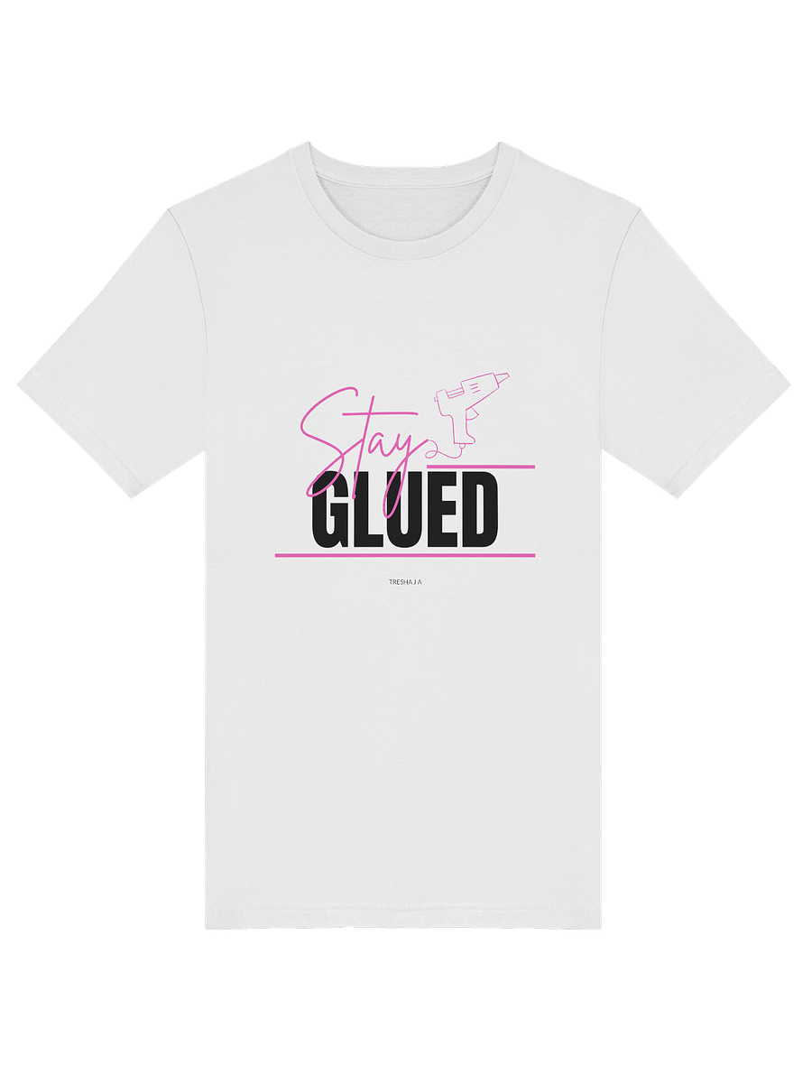 Stay Glued White Tee product image (1)