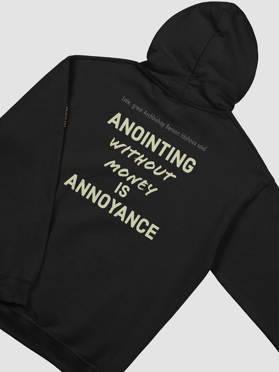 Akulens Anointing Without Money is Annoyance Unisex Roomy Hoodie product image (6)