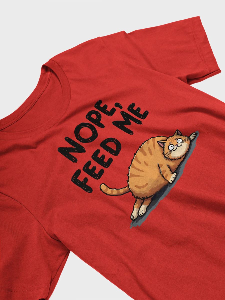 Nope, Feed Me - Chubby Cat Cartoon T-Shirt product image (3)