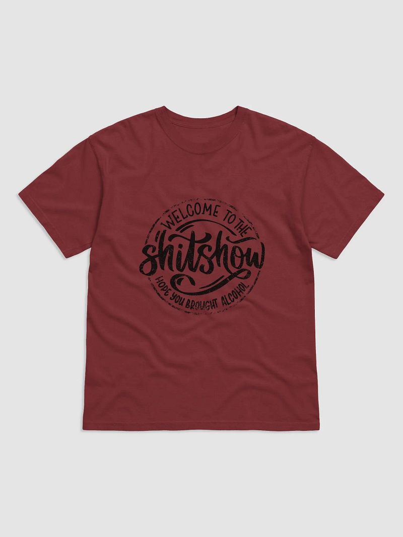 Welcome to the Shit Show Unisex T-Shirt
