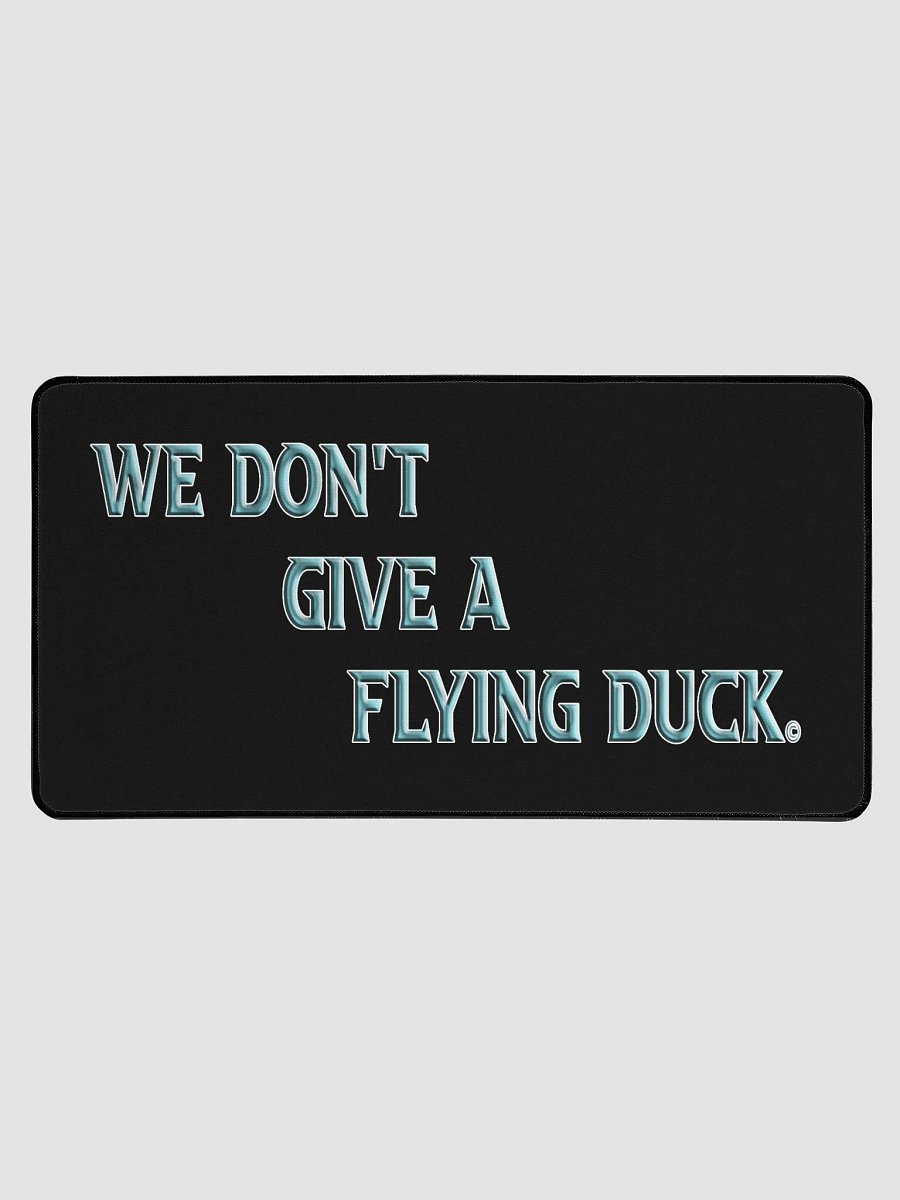 Don't Give A flying Duck Desk Mat product image (1)