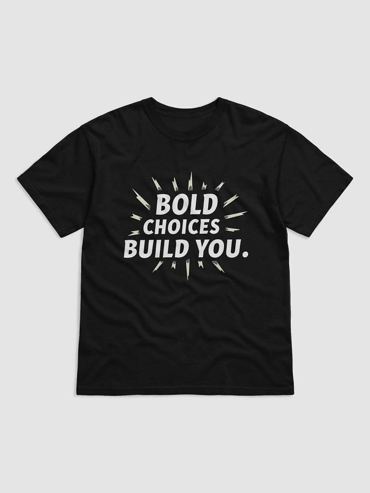 Be Bold Like Angelina Jolie: Bold Choices Build You – Empower Your Life with This Inspirational T-Shirt Every True Fan Must Own! product image (1)