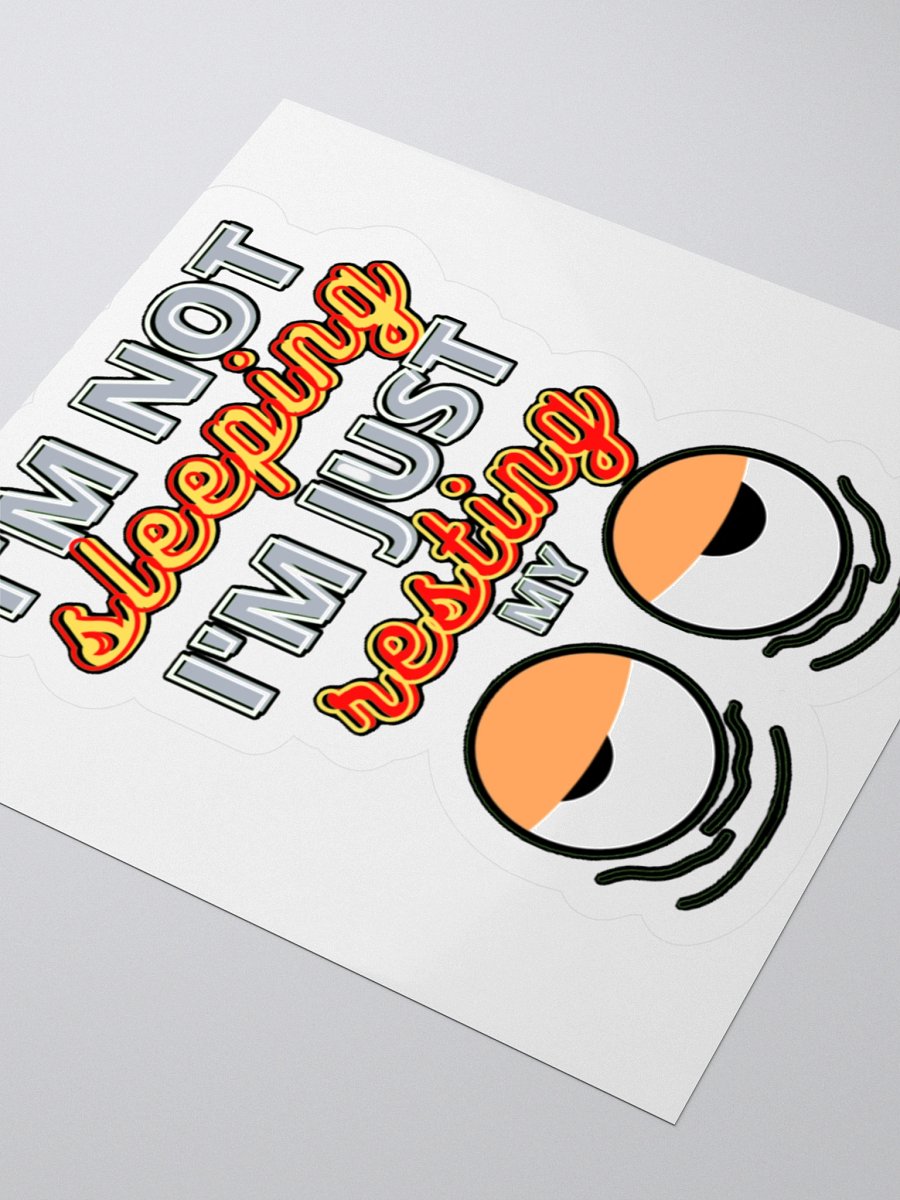 I'M NOT SLEEPING, I'M JUST RESTING MY EYES product image (9)