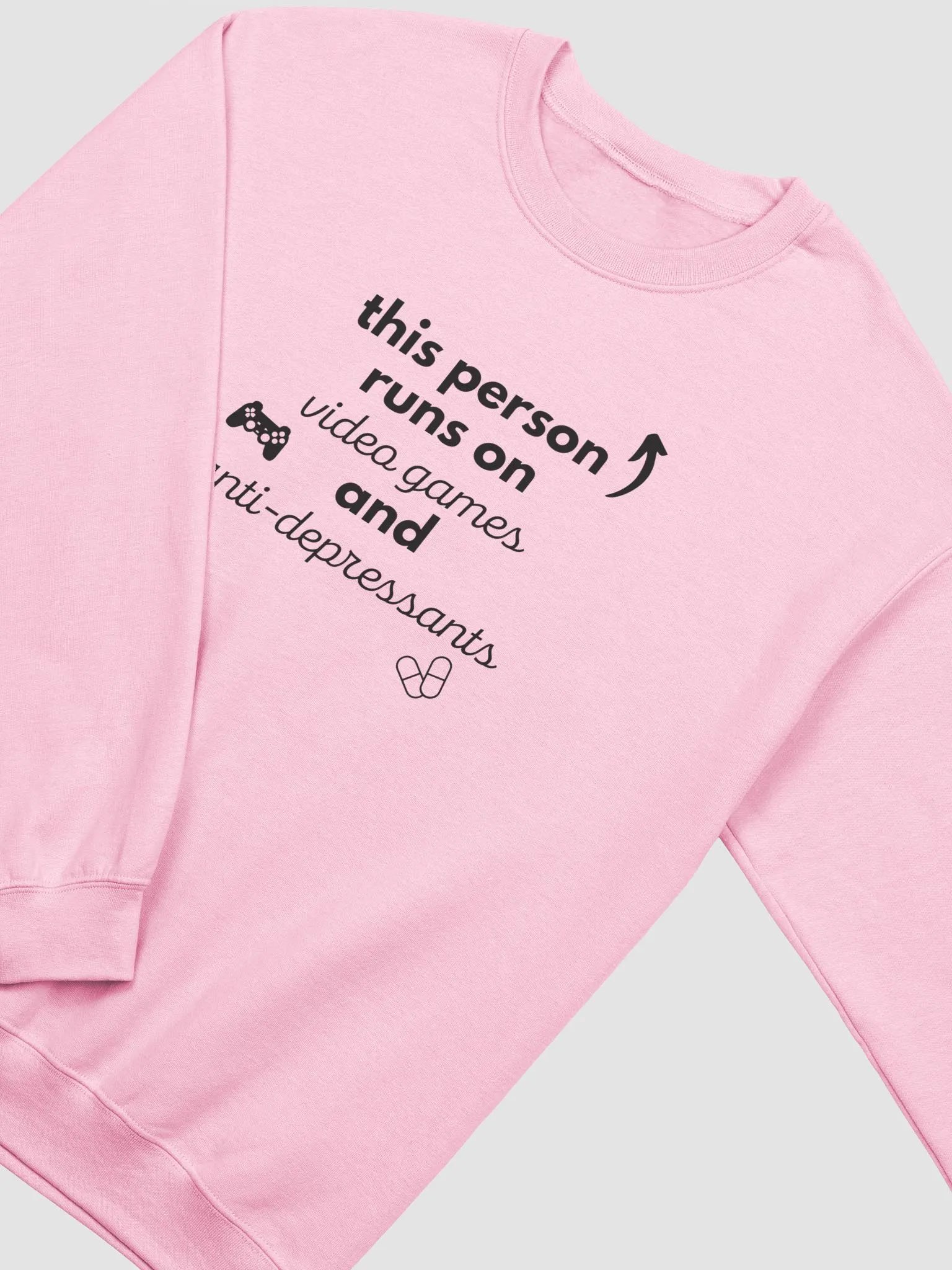 This Person Runs on Video Games and Anti-Depressants Crewneck Sweatshirt product image (12)