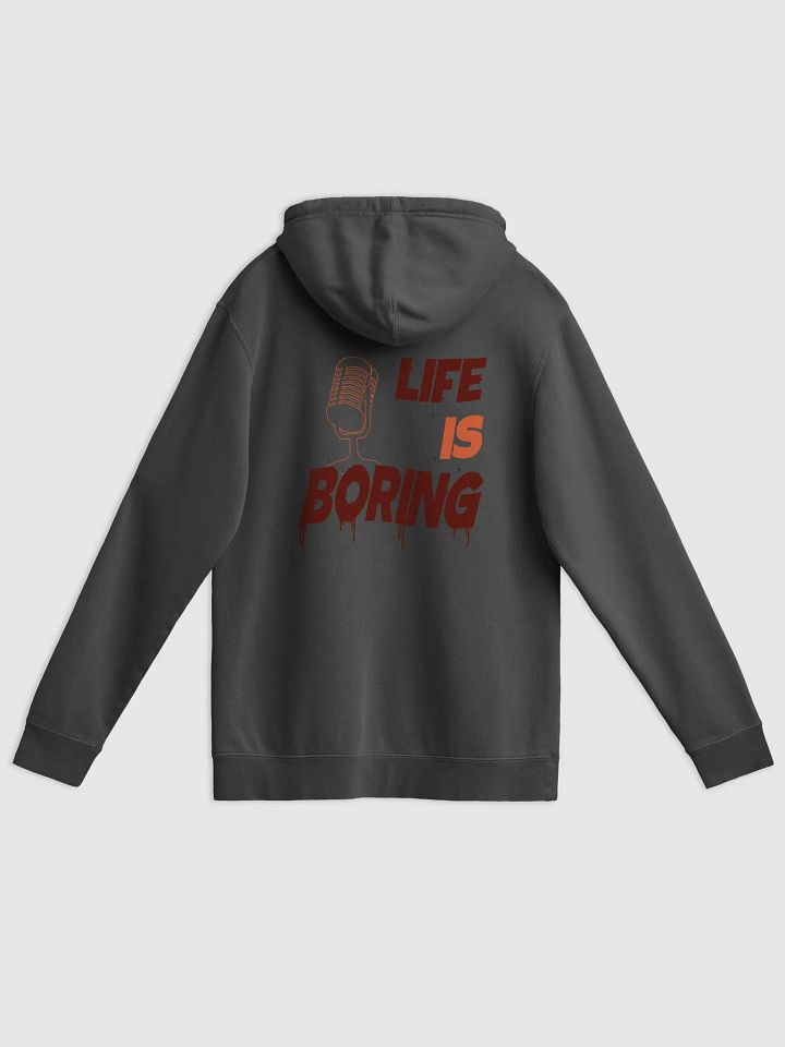 Life is Boring UniSex Hoodie product image (2)