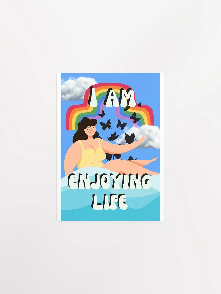 I am enjoying Life - Affirmation Poster product image (1)