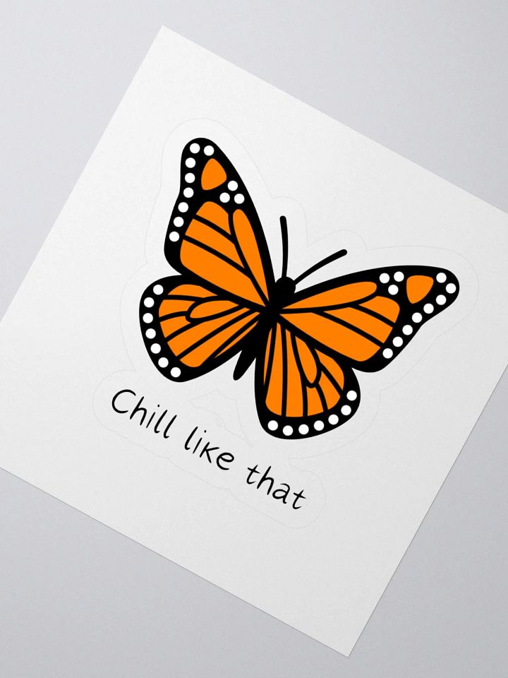 "Chill like that" butterfly Kiss Cut Sticker product image (6)