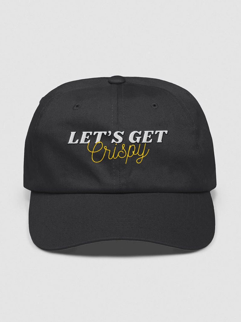 "Lets Get Crispy" Hat