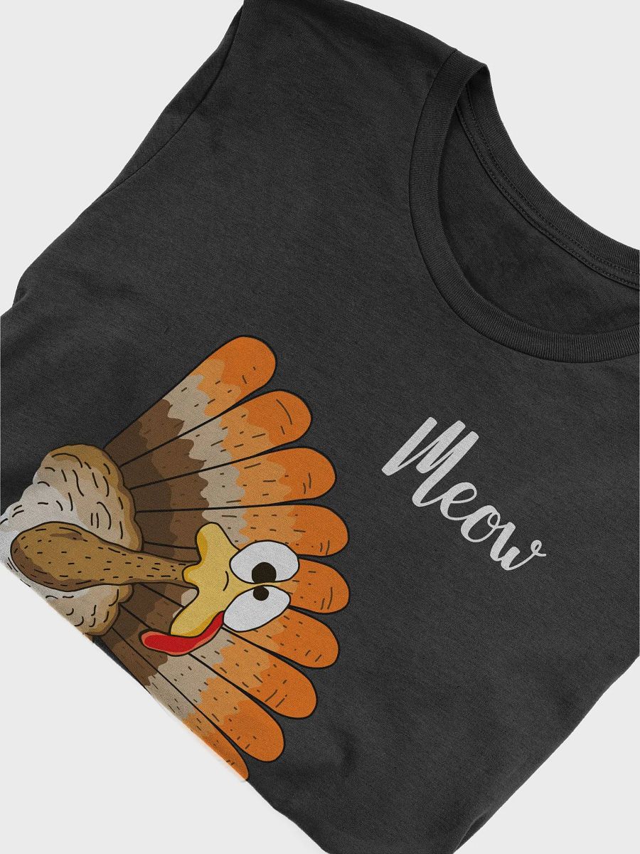 Surprised Turkey Meow T-Shirt product image (22)