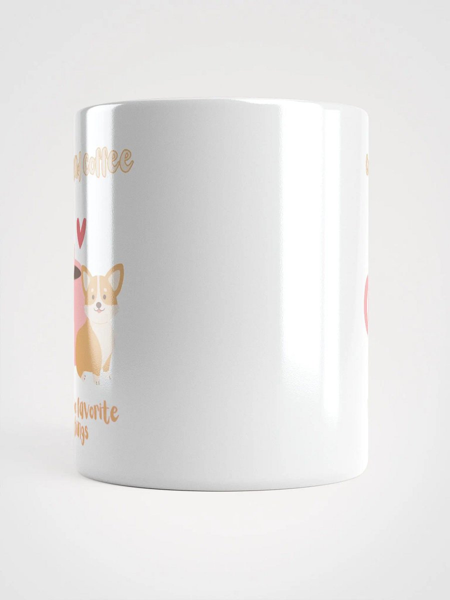 Corgi & Coffee My two favorite things Mug product image (15)