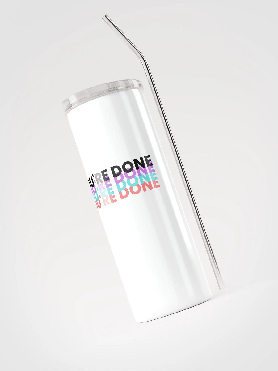 You're Done! Tumbler product image (3)