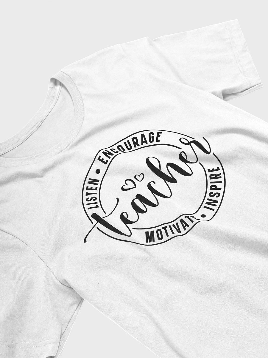 Teacher Listen Encourage Motivate Inspire - Women's White T-Shirt product image (4)