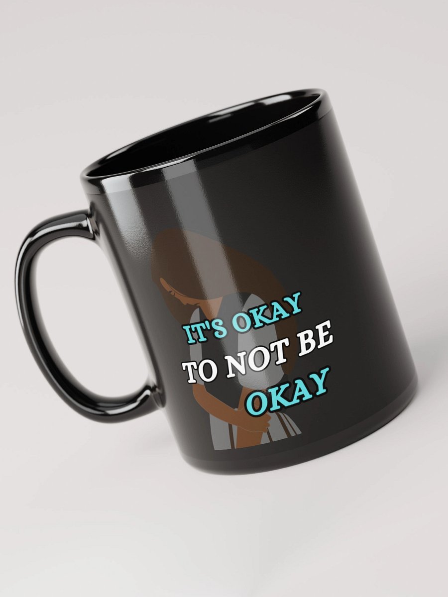 It's Okay to Not Be Okay Mug product image (5)