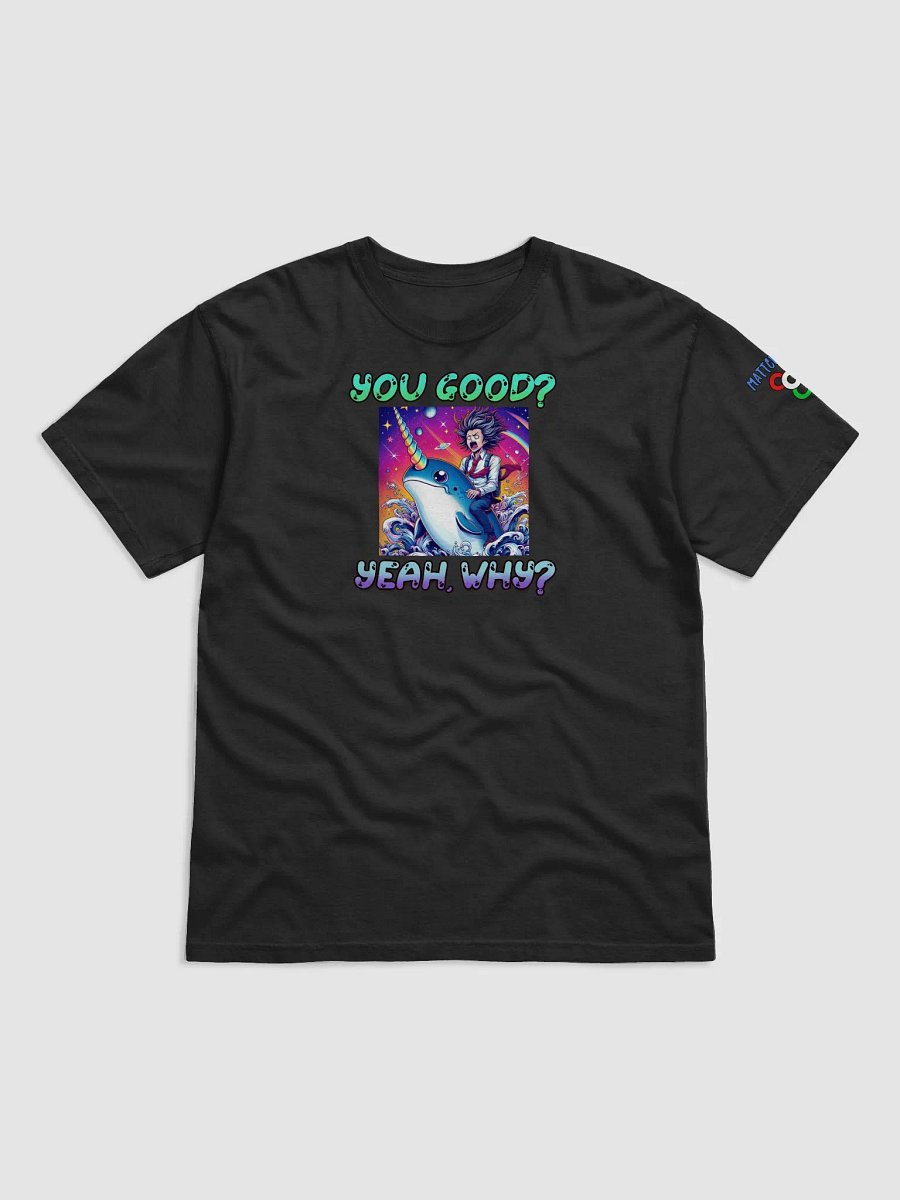 You good? T-Shirt product image (1)