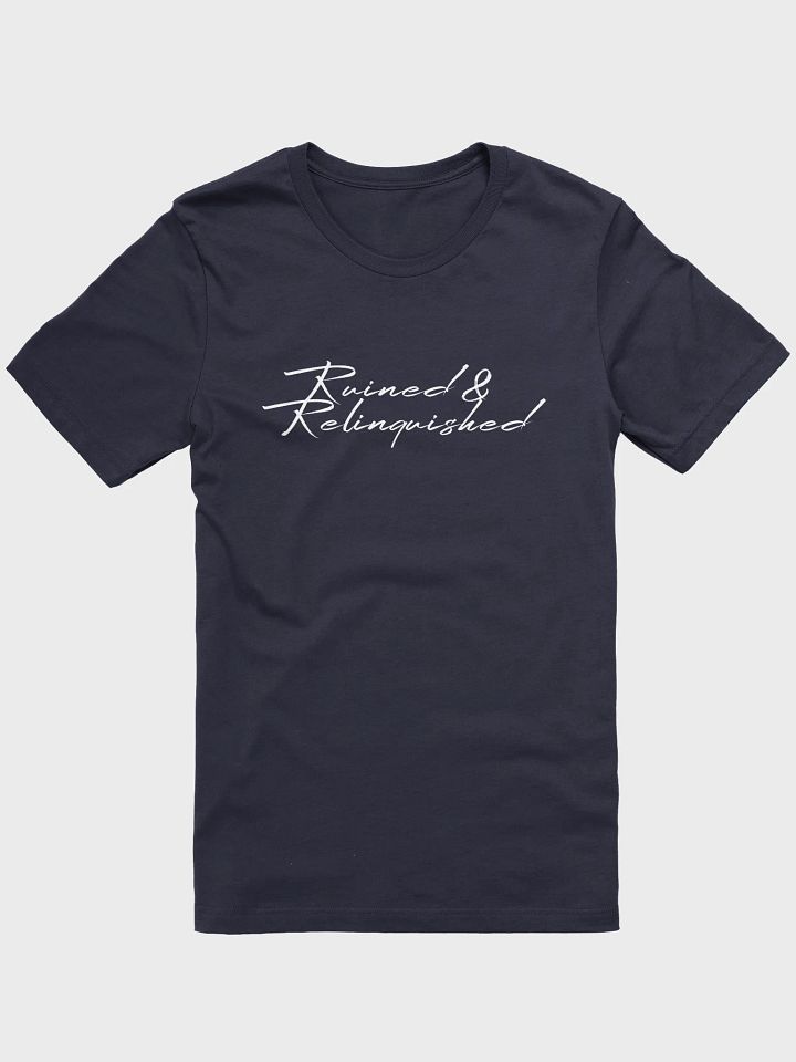 Ruined & Relinquished Unisex T-Shirt product image (4)