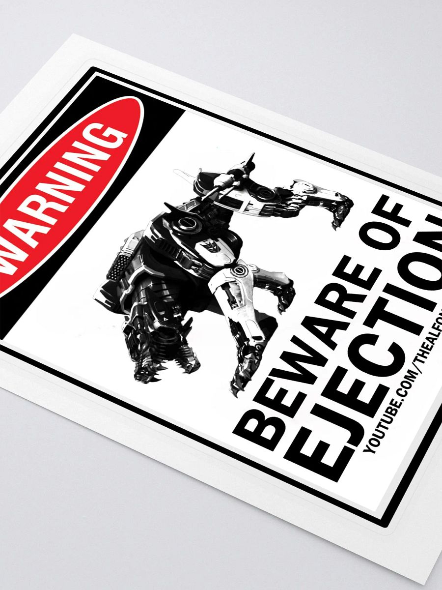 BEWARE OF EJECTION Sticker product image (2)