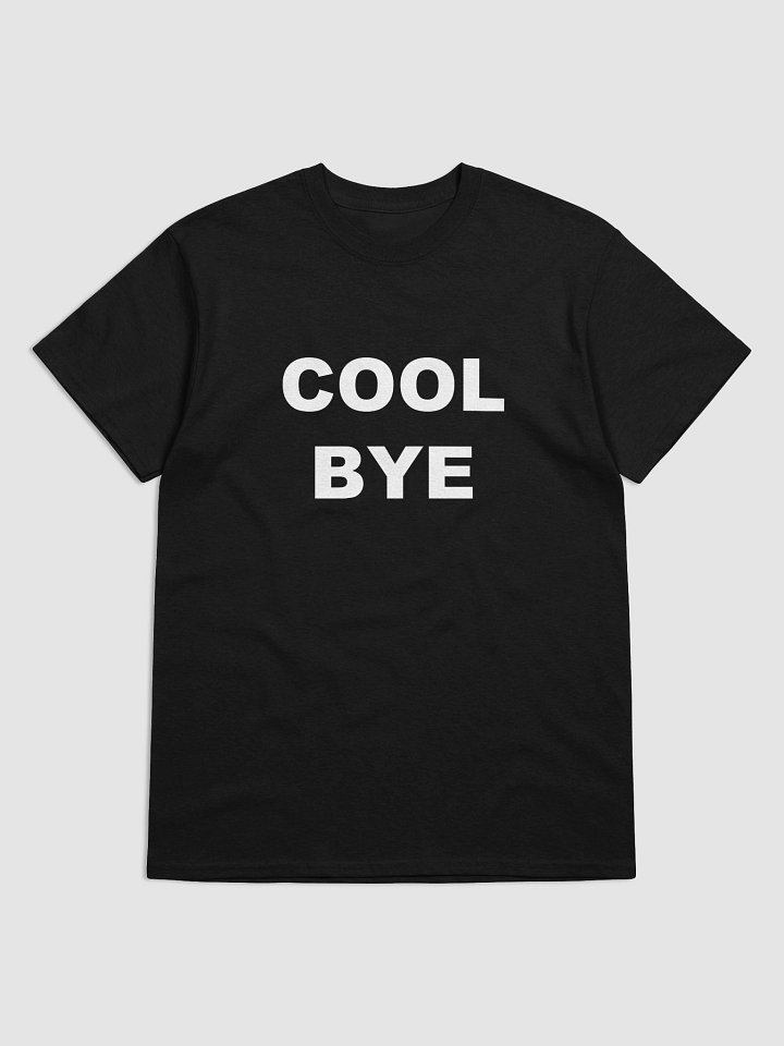 COOL BYE T-Shirt product image (2)