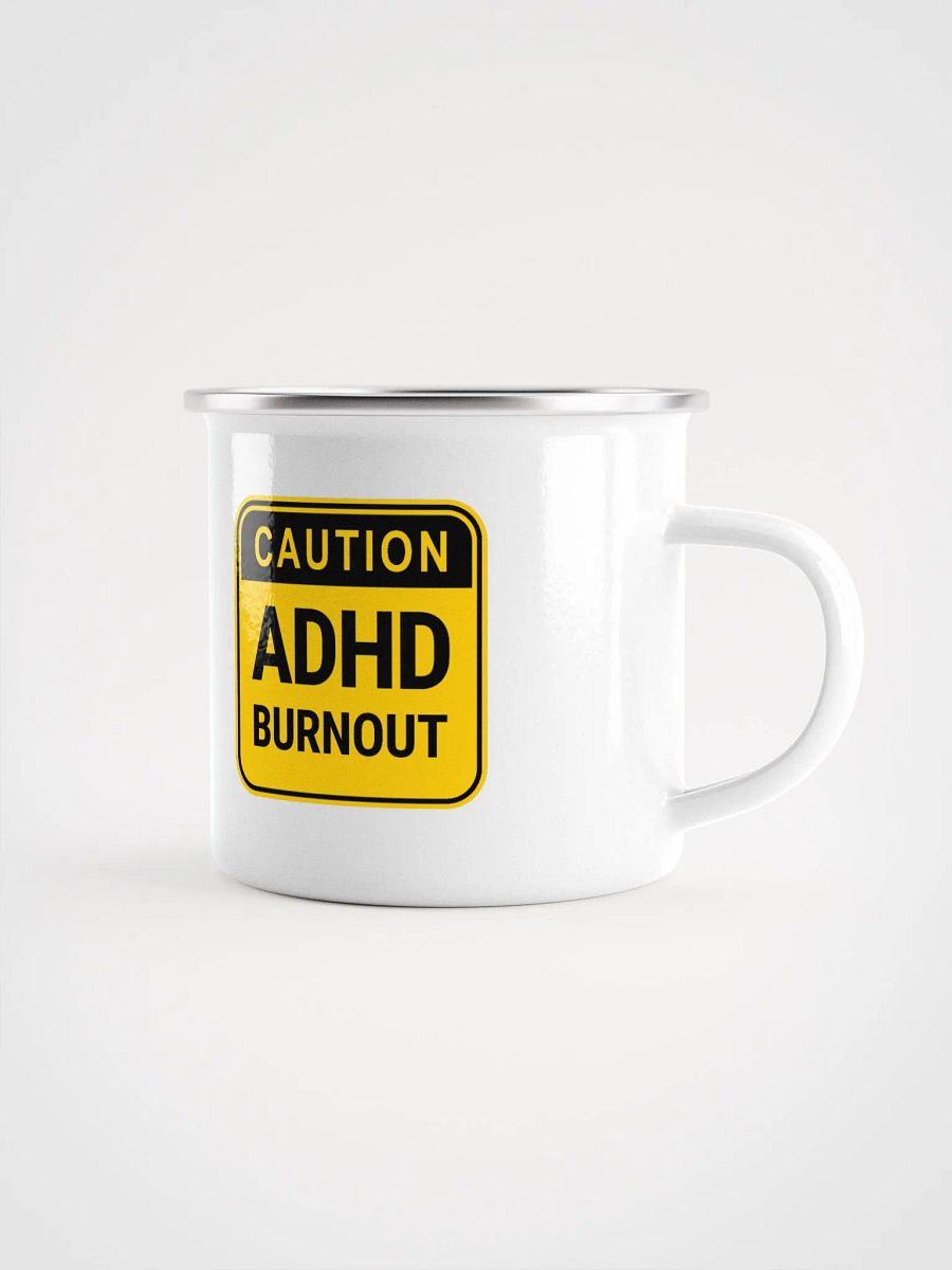 CAUTION: ADHD BURNOUT Enamel Mug product image (1)
