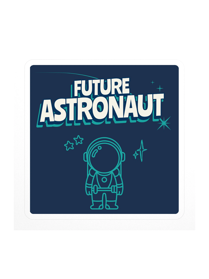 Future Astronaut Sticker product image (1)