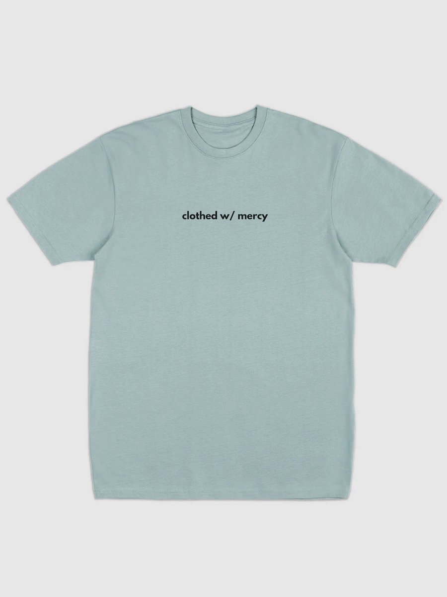 Clothed W/ Mercy Tee (Dark font) product image (1)