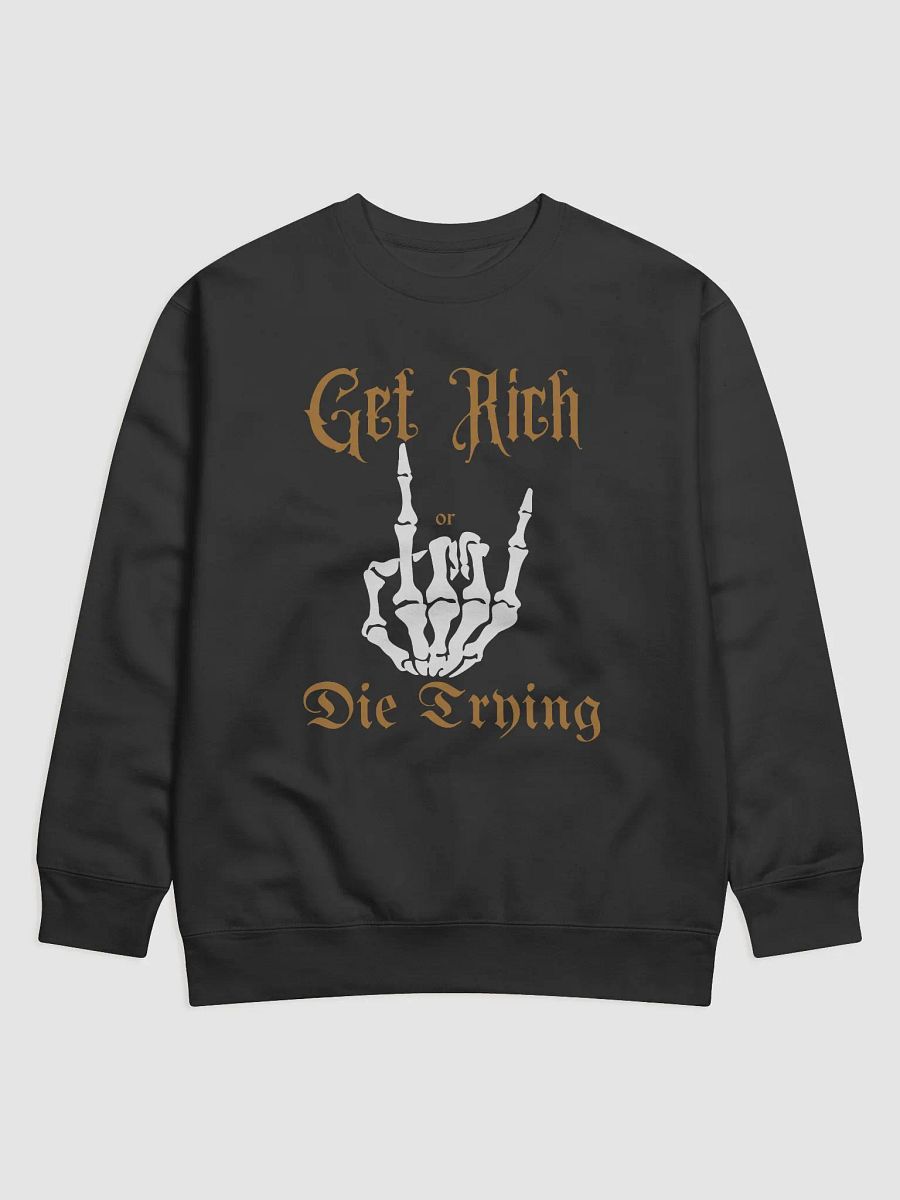 Get Rich or Die Trying Premium Sweatshirt product image (1)