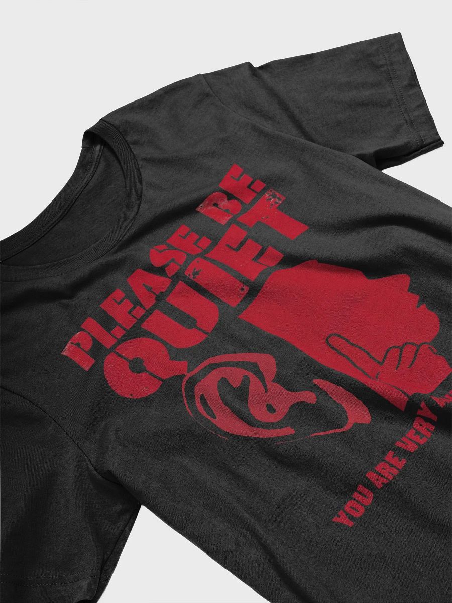 Please Be Quiet Tee product image (3)