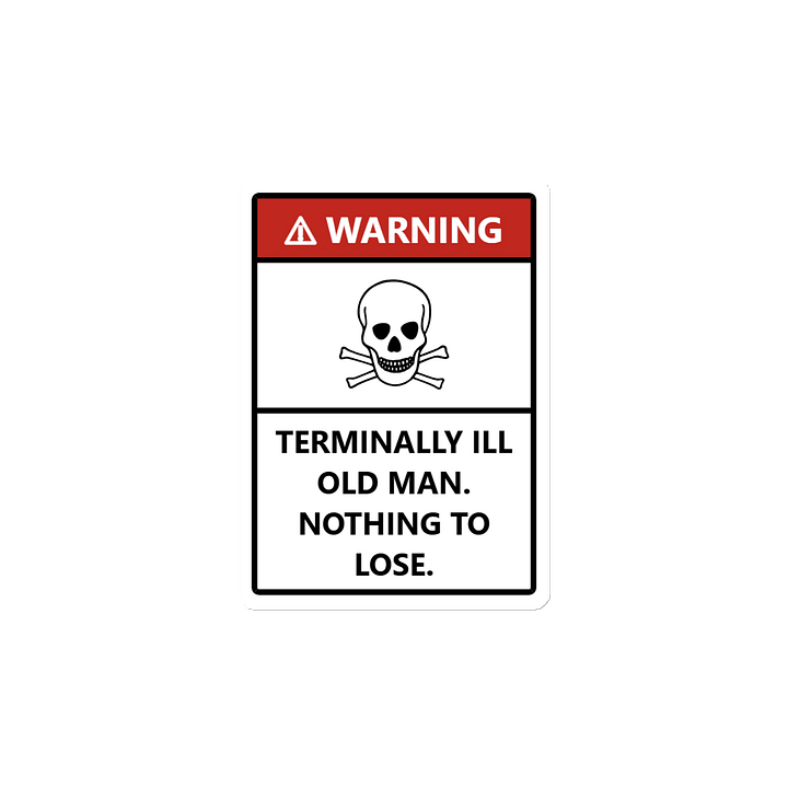 WARNING- Terminally ill old man Magnet product image (2)