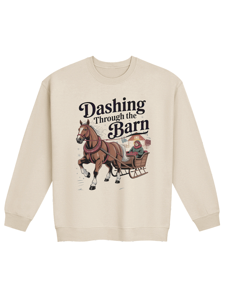 Dashing Through the Barn Holiday Crewneck - Equestrian Christmas Spirit product image (1)