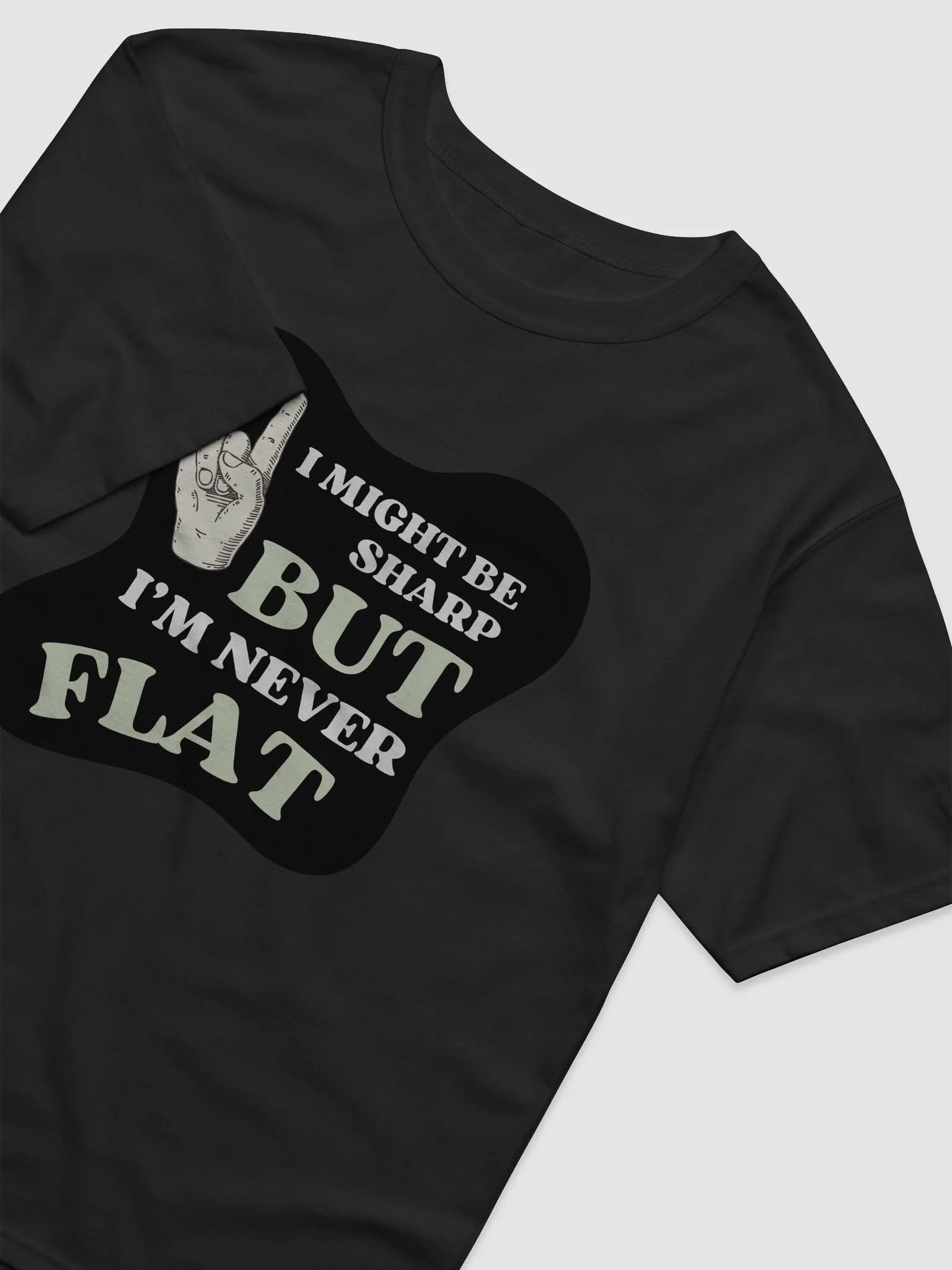 I Might Be Sharp But I'm Never Flat - Funny Gifts For Singers product image (4)