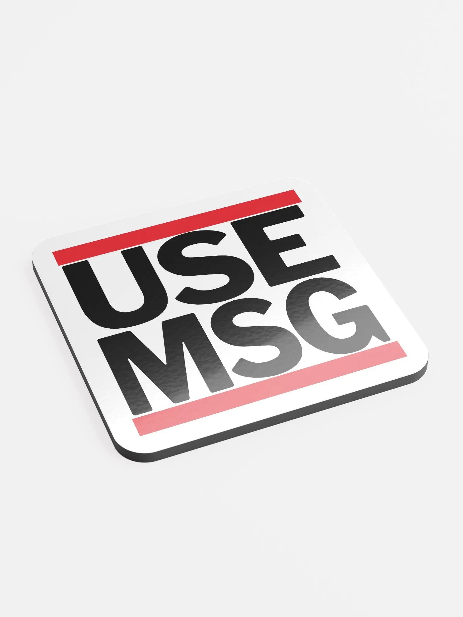 Banzai says USE MSG Coaster product image (2)