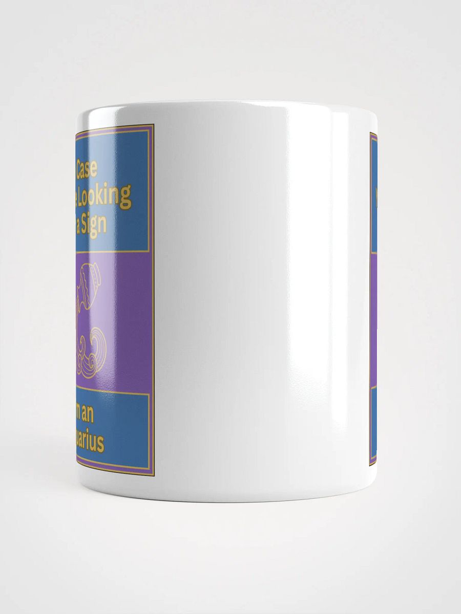 In Case You’re Looking For A Sign Aquarius Zodiac Sign Mug, Zodiac Sign Vibes Mug, Aquarius Mug, Astrological Mug product image (15)