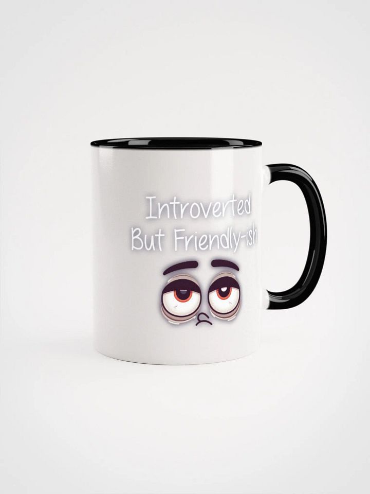Introverted but friendly-ish Ceramic Mug with Color Inside product image (10)