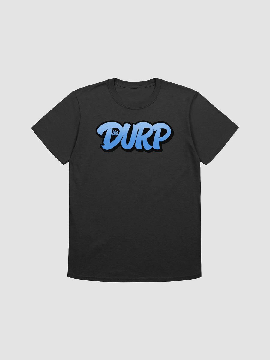 Its Durp graffiti name Unisex Tee product image (1)