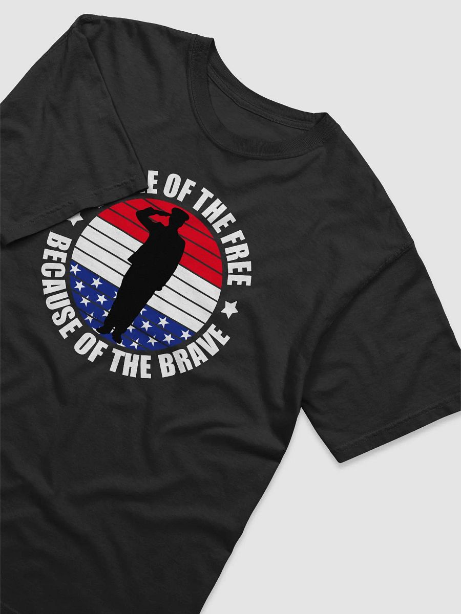 Home Of The Free Because Of The Brave product image (4)