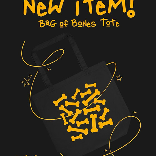 NEW ITEM ON THE SHOP!! 
i missed having a tote bag on the shop, so here's the bag of bones tote!! available NOW at kertoir.sh...